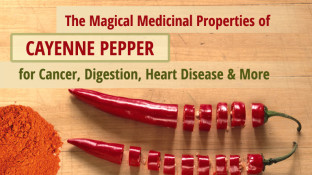 The Magical Medicinal Properties Of Cayenne Pepper For Cancer, Digestion, Heart Disease & More The Magical Medicinal Properties Of Cayenne Pepper For Cancer, Digestion, Heart Disease & More