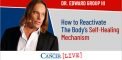 How to Reactivate the Body’s Self-Healing...